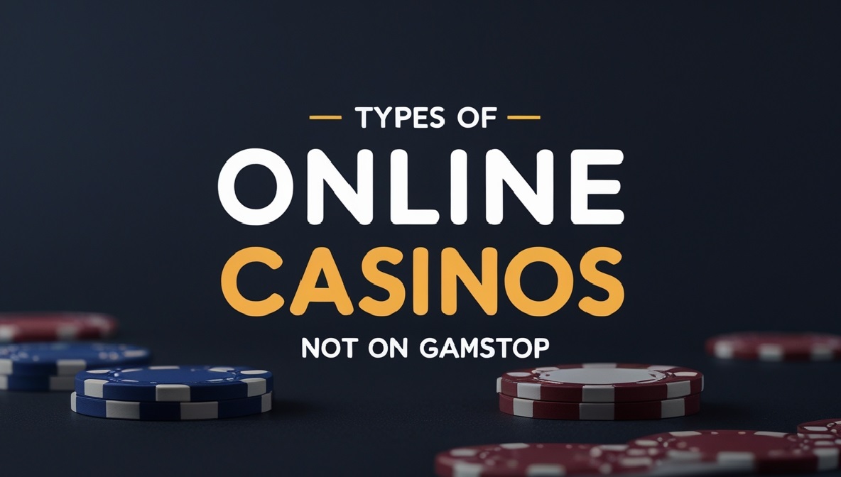 Categories of casinos not on GamStop